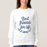 Sudadera para mujeres Mejores Amigas Para Siempre
