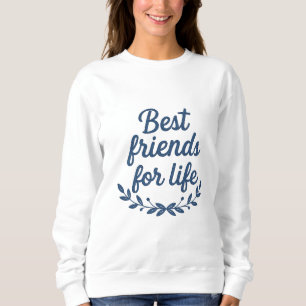 Sudadera para mujeres Mejores Amigas Para Siempre