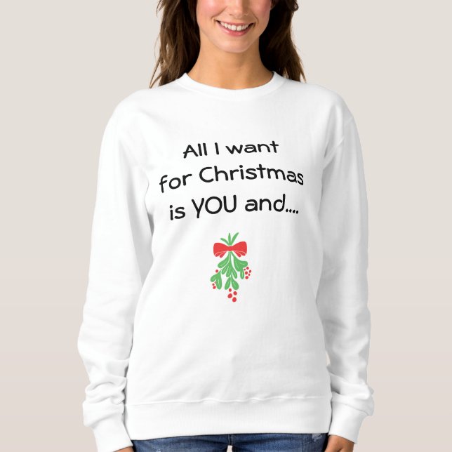 SUDADERA PARA NAVIDADES QUE QUIERO QUE USTED Y MISTLETOT SW (Anverso)