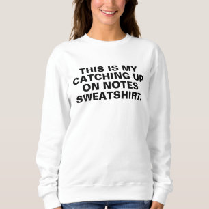 sudadera para ponerse al día con las notas, haz tu