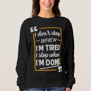 Sudadera Parada Motivacional Cuando Estoy Cansado Me Deteng