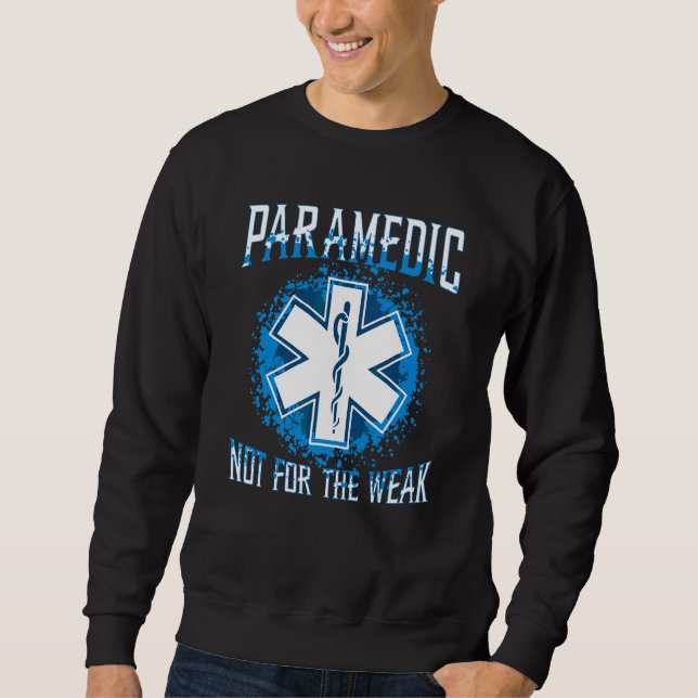 Sudadera Paramédico No Para Los Débiles Paramédico (Anverso)