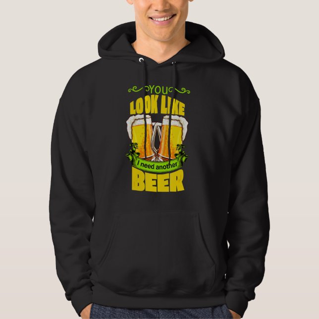 Sudadera Parece Que Necesito Otra Cerveza Graciosa Borracho (Anverso)