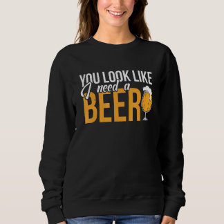 Sudadera Parece Que Necesito Una Cerveza Beer Beer Beer Bee