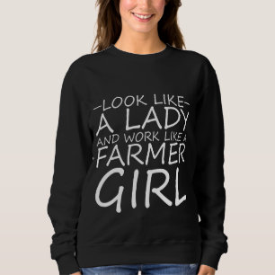 Sudadera Parece Una Dama Y Trabaja Como Un Chica Campesino