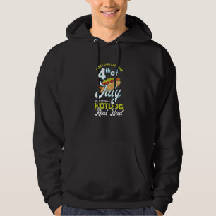 Sudadera Pareces 4 de Julio Me Hace Querer Hotdog Independe