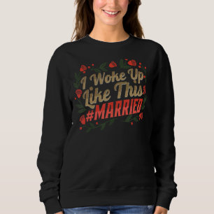 Sudadera Parejas De Luna De Miel Que Me Desperté Como Esto 