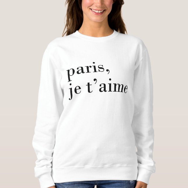 Sudadera "París, camiseta blanco y negro del t'aime del je" (Anverso)