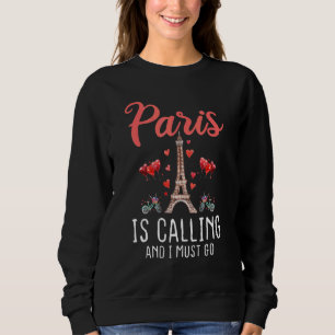 Sudadera París está llamando y debo ir de vacaciones a Fran