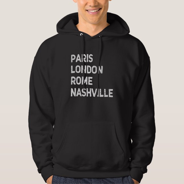 Sudadera Paris London Rome Nashville  Music City USA (Anverso)
