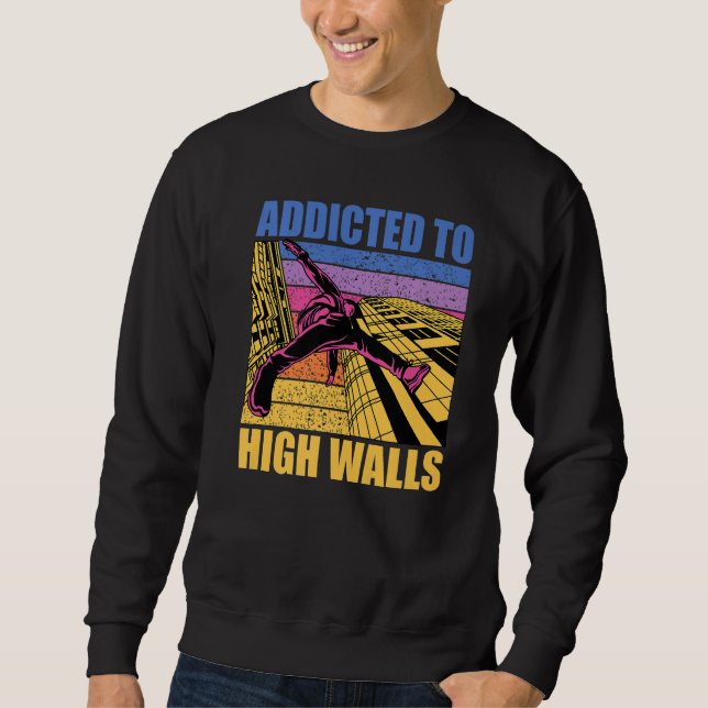Sudadera Parkour additcted to high walls funny saying Premi (Anverso)