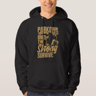 Sudadera Parkour Solo Los Fuertes Sobreviven Parkour