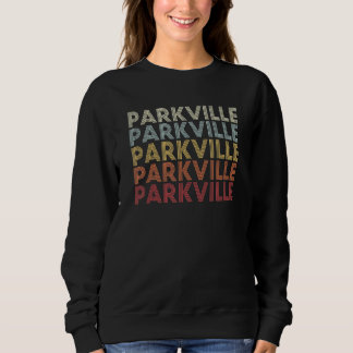 Sudadera Parkville Maryland Parkville MD Retro Vintage Text