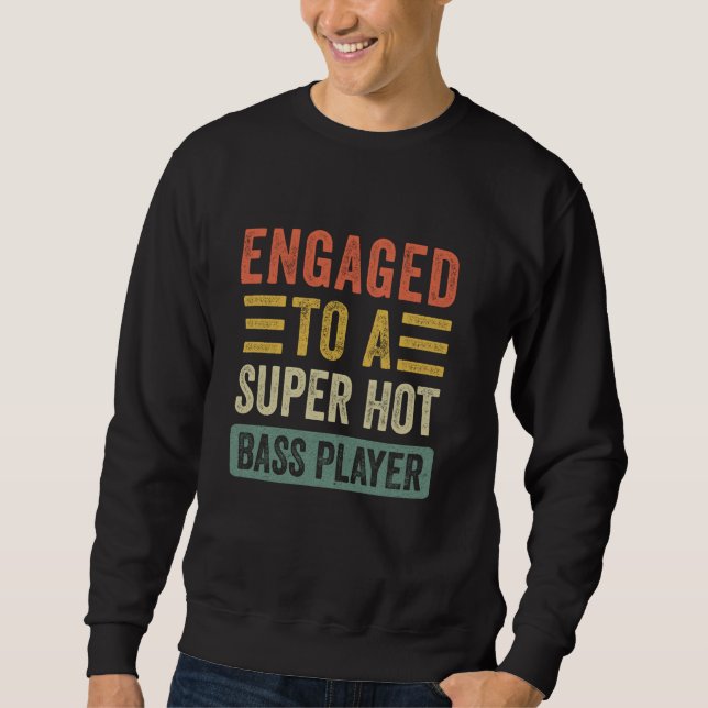 Sudadera Participa con un Super Hot Bass Player Funny Fianc (Anverso)