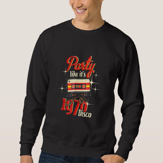 Sudadera Party Like It's 1970 Disco  1970s Funky Party 70s  (Anverso)