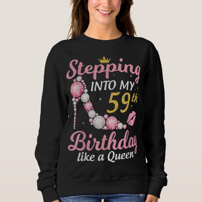 Sudadera Pasar A Mi 59 Aniversario Como Una Reina Feliz (Anverso)