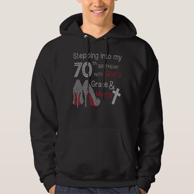 Sudadera Pasar a mi 70º cumpleaños con la gracia de Dios y (Anverso)