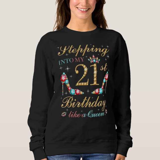 Sudadera Pasar A Mi Cumpleaños 21 Como Un Jefe Reina B (Anverso)