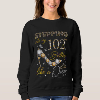 Sudadera Pasar a mi cumpleaños número 102 como una reina 10