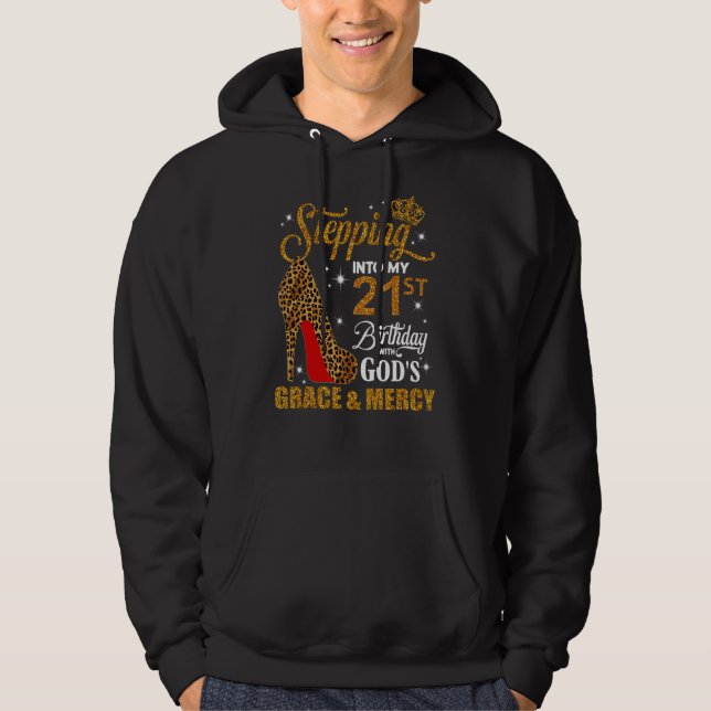 Sudadera Pasar a mi cumpleaños número 21 con la gracia de D (Anverso)