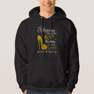 Sudadera Pasar a mi cumpleaños número 65 con la gracia de D
