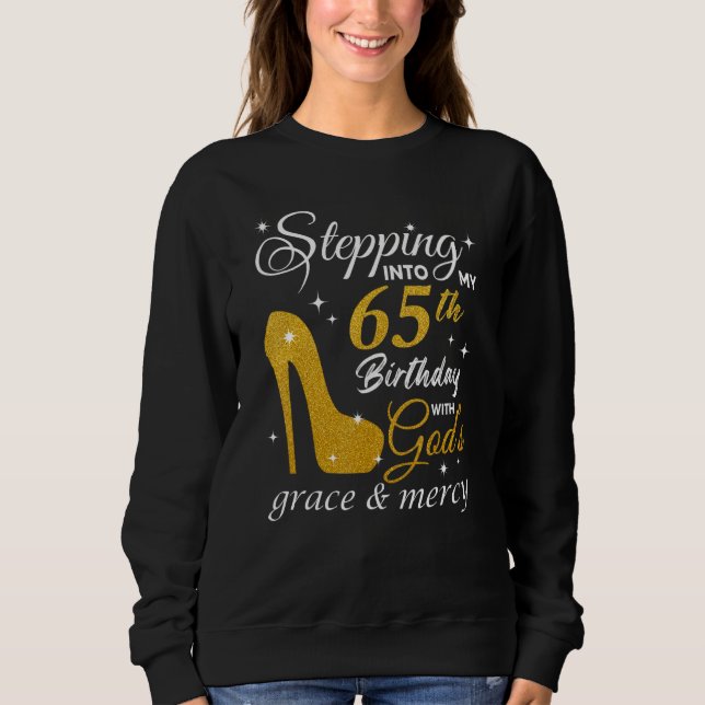 Sudadera Pasar a mi cumpleaños número 65 con la gracia de D (Anverso)