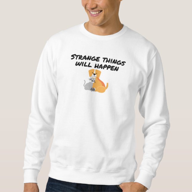 Sudadera Pasarán cosas extrañas (Anverso)