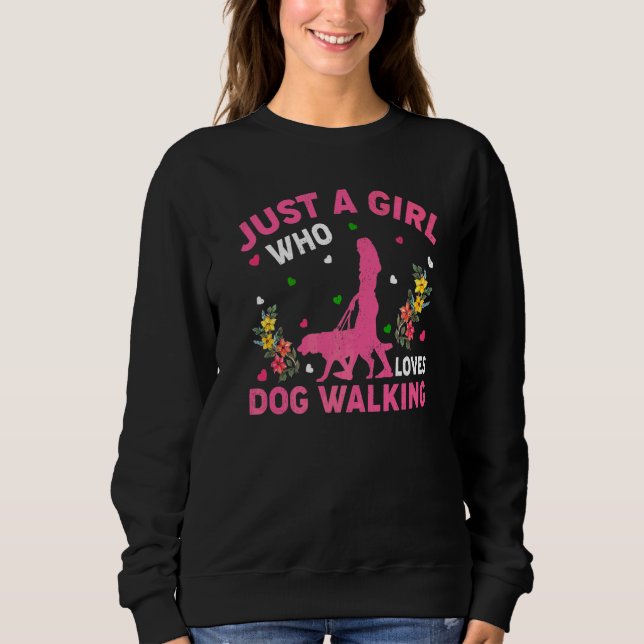 Sudadera Paseando Perros  Solo Una Chica Que Ama Pasear Per (Anverso)
