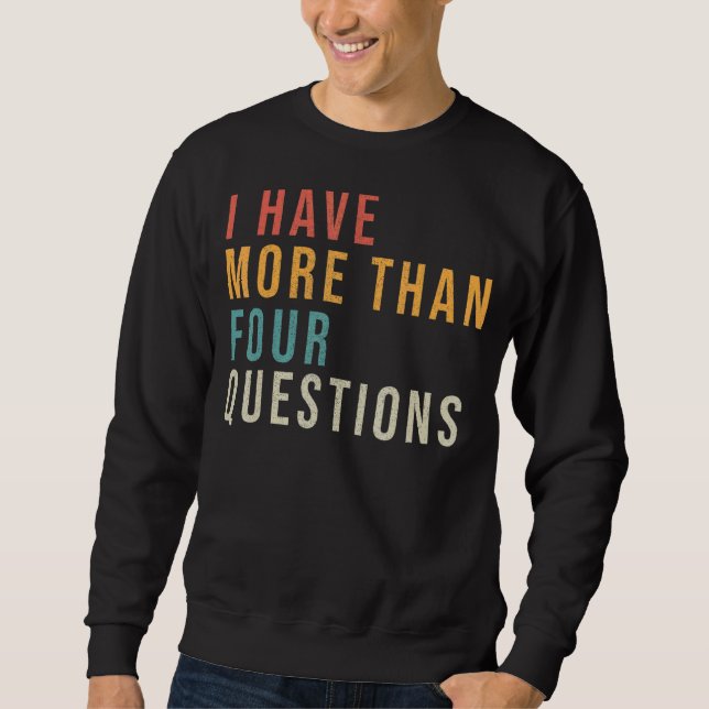 Sudadera Passover Seder Tengo Más De Cuatro Preguntas (Anverso)