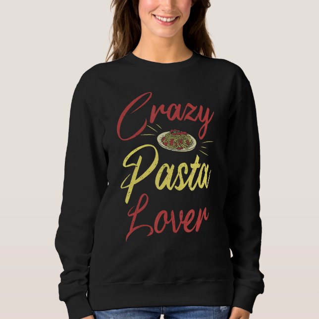 Sudadera Pasta loca por la comida italiana (Anverso)