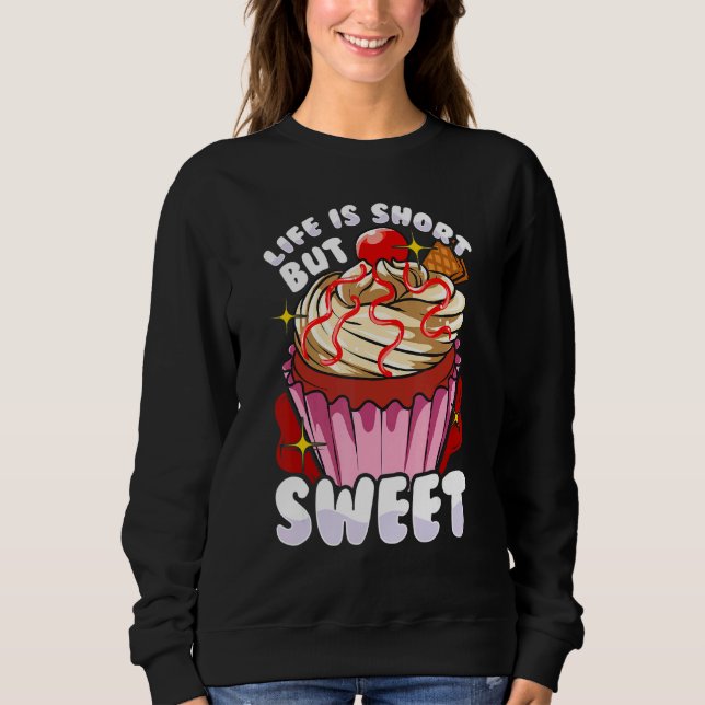 Sudadera Pastel corto pero dulce salpicado postre de tarta (Anverso)
