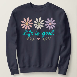 Sudadera Pastel Daisy Floral , La Vida Es Buena Flor , Boho