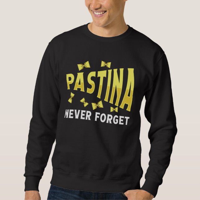 Sudadera Pastina Nunca Olvides Comida Pasta (Anverso)