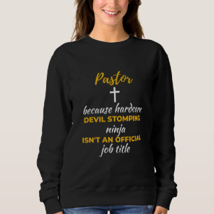 Sudadera Pastor Because Hardcore Devil Stomping Ninja