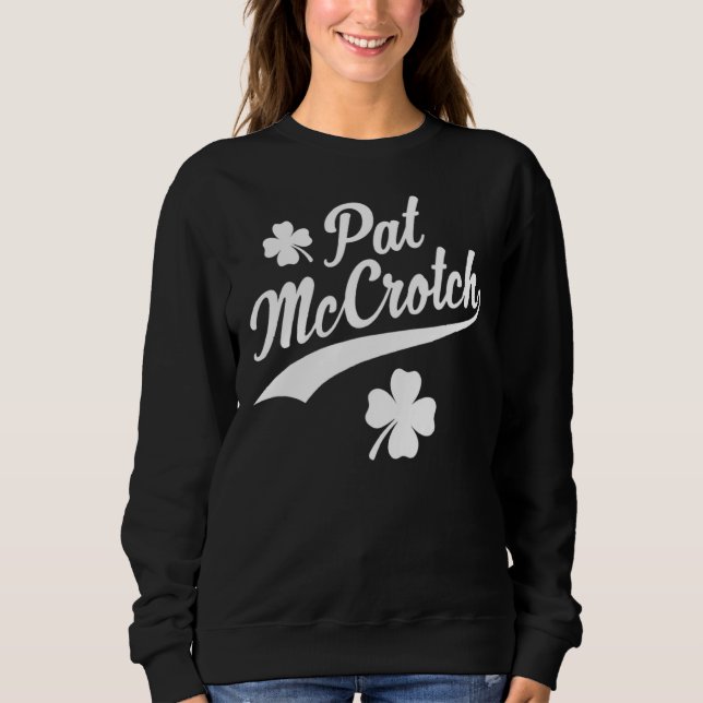 Sudadera Pat Mccrotch Luck Of The Irish Funny St Patricks (Anverso)
