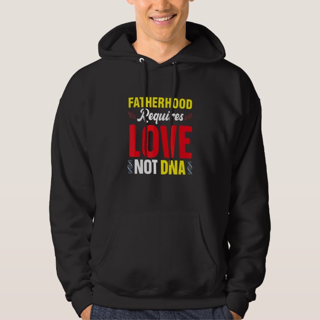 Sudadera Paternidad Requiere Amor No Adn Padrastro Padre Ad (Anverso)