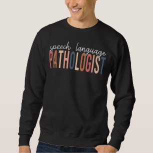 Sudadera Pathólogo del lenguaje del habla SLP Terapia del h