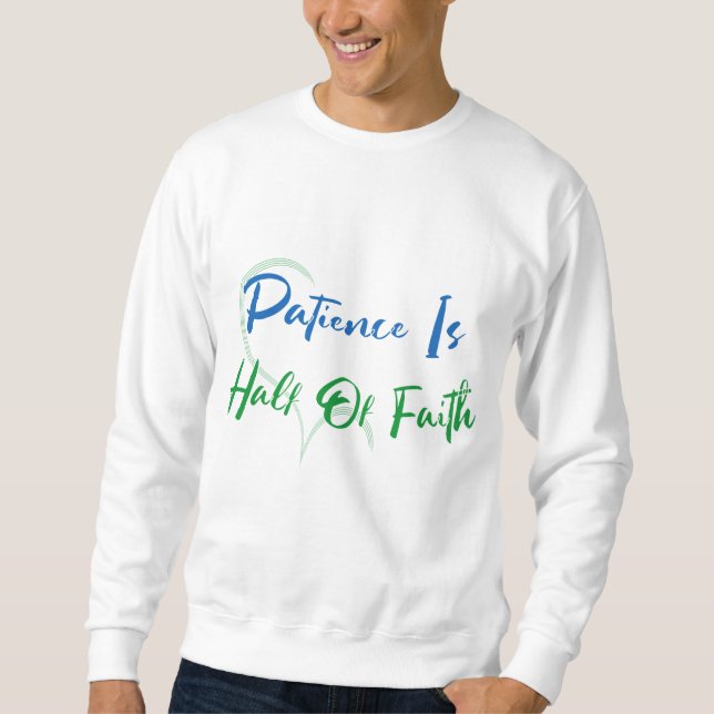 Sudadera Patience Is Half of Faith Spiritual Heart Quote (Anverso)
