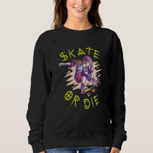 Sudadera Patinar o morir Chica de Skateboarder