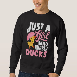 Sudadera Patito de goma Solo una chica que ama a los patos