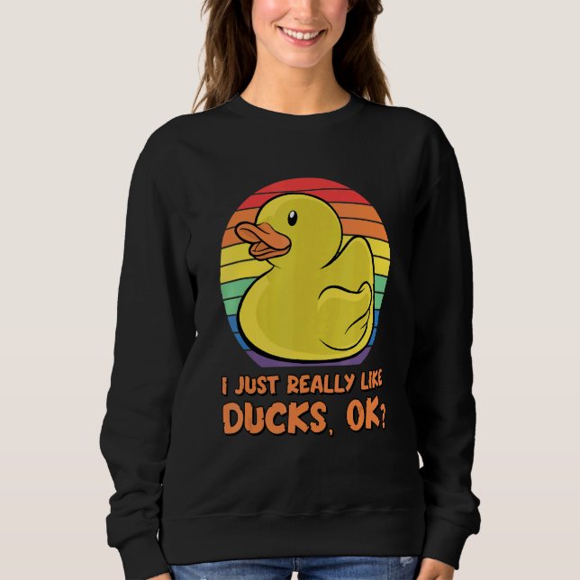 Sudadera Pato Me Gusta Realmente Los Patos Ok 1 (Anverso)