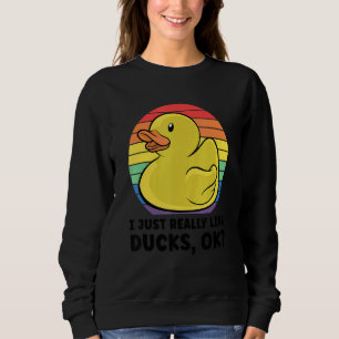 Sudadera Pato Me Gusta Realmente Los Patos Ok 8