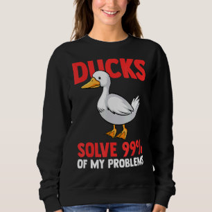 Sudadera patos resuelven 99 de mis problemas Ducks Duck