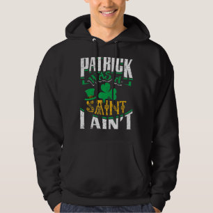 Sudadera Patrick Era Un Santo En El Día De San Patricio Gra