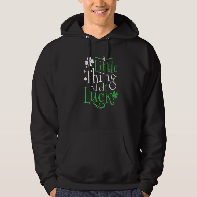 Sudadera Patrick's Day A Little Thing Called Luck Premium (Anverso)
