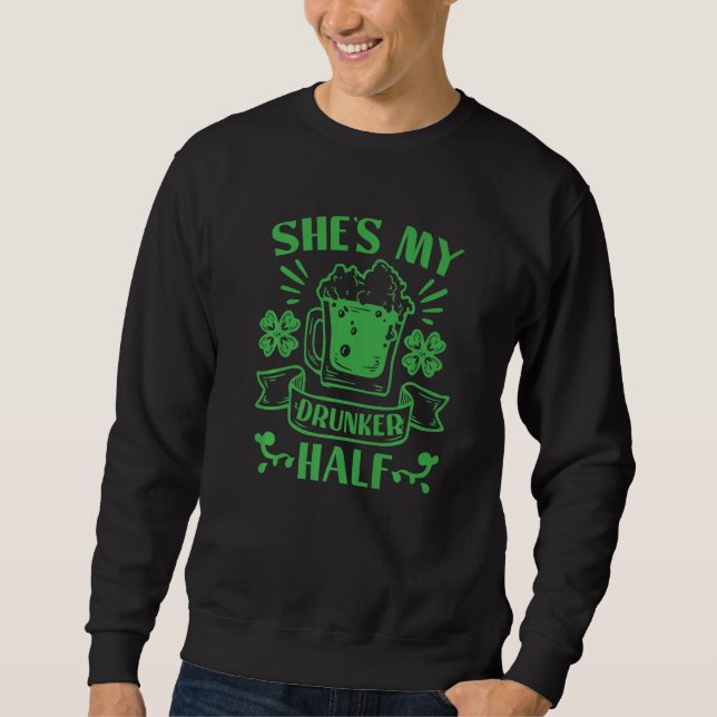 Sudadera Patrick's Day She's my drunker half Premium (Anverso)