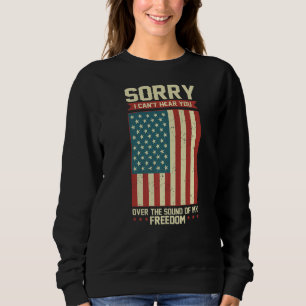 Sudadera Patriot Siento No Poder Oírte Por El Sonido De M