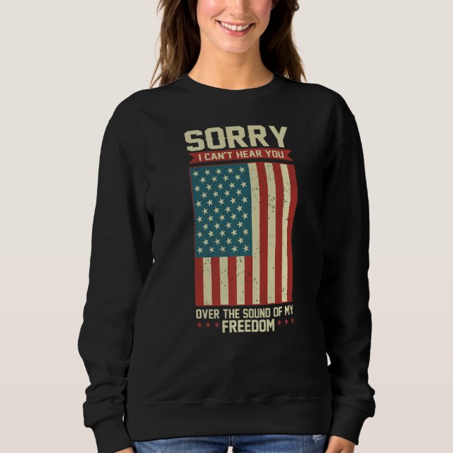 Sudadera Patriot Siento No Poder Oírte Por El Sonido De M (Anverso)