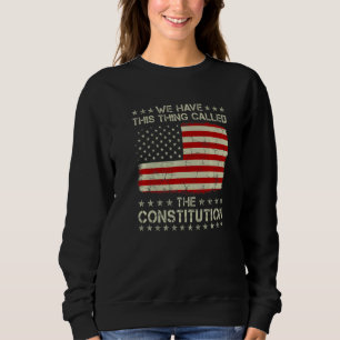 Sudadera Patriota: Tenemos Esto Llamado Co