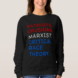 Sudadera Patriotas aplastando la teoría marxista crítica de